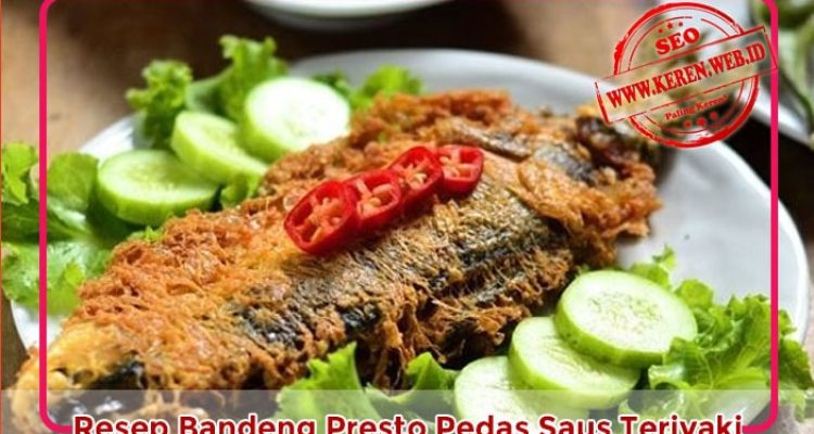 bandeng-presto-saos-tariyaki Resep Bandeng Presto Pedas Saus Teriyaki Sederhana
