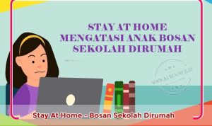 bosan-sekolah-dirumah Tips Orang Tua Mengatasi Anak Bosan Sekolah Dirumah