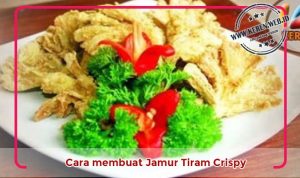 cara-membuat-jamur-tiram-crispy Resep Cara membuat Jamur Tiram Crispy