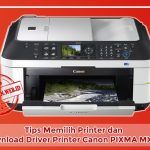 Tips Memilih Printer dan Download Driver Printer Canon PIXMA MX357