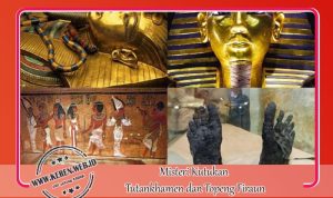 Misteri Kutukan Tutankhamen dan Topeng Firaun