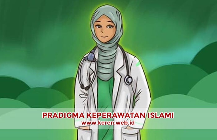 Pradigma Keperawatan Islami Pradigma Keperawatan Islami