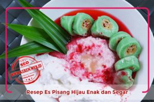 Resep Es Pisang Hijau menu berbuka puasa