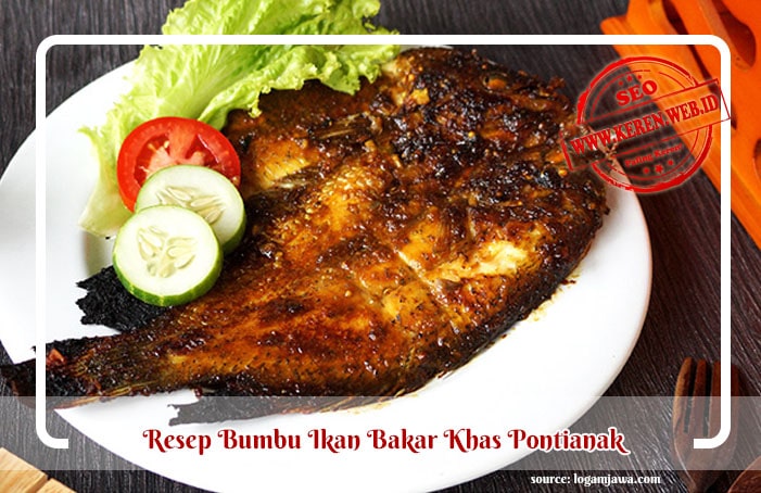 Resep Bumbu Ikan Bakar Khas Pontianak Resep Bumbu Ikan Bakar Khas Pontianak