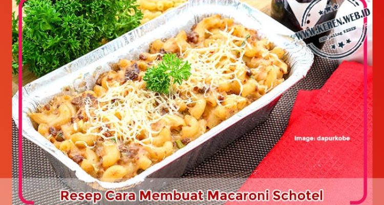 resep-membuat-macaroni-schotel Cara Membuat Macaroni Schotel