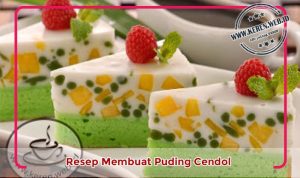 Resep Membuat Puding Cendol atau Cake Cendol