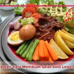 Resep dan Cara Membuat Selat Solo Legendaris